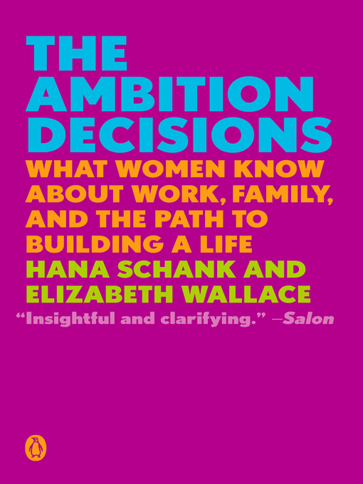 Title details for The Ambition Decisions by Hana Schank - Available